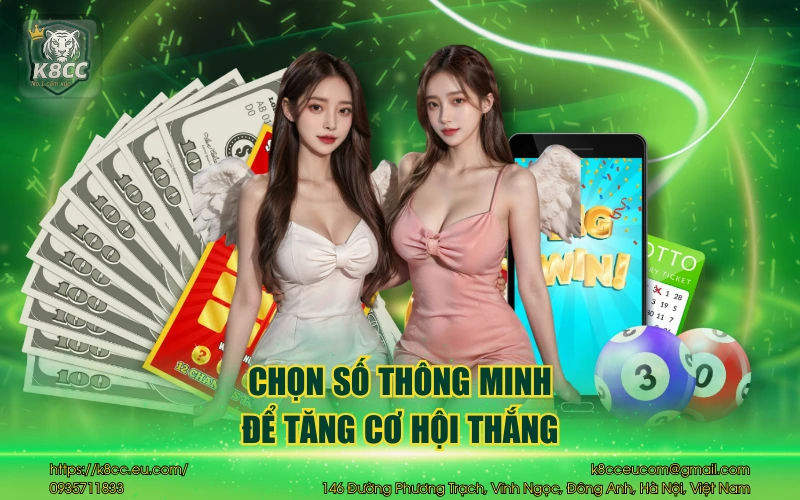 Keno K8CC - Chinh phục phần thưởng lớn chọn số thông minh 4 Chọn số thông minh để tăng cơ hội thắng