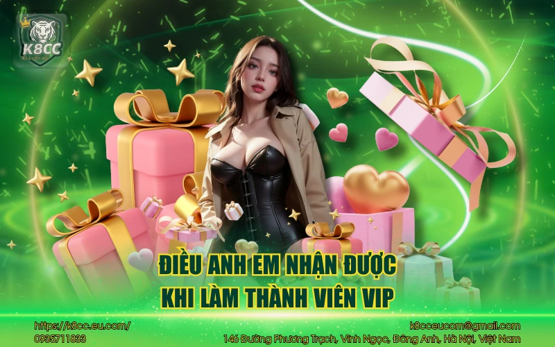 Khuyến mãi VIP K8CC - Quyền lợi cho khách hàng trung thành 3 Điều anh em nhận được khi làm thành viên VIP