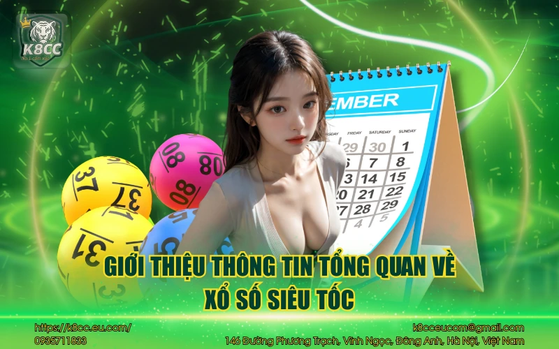 Xổ Số Siêu Tốc K8CC - Trải nghiệm thú vị với kết quả tức thì 2 Giới thiệu thông tin khái quát về xổ số siêu tốc