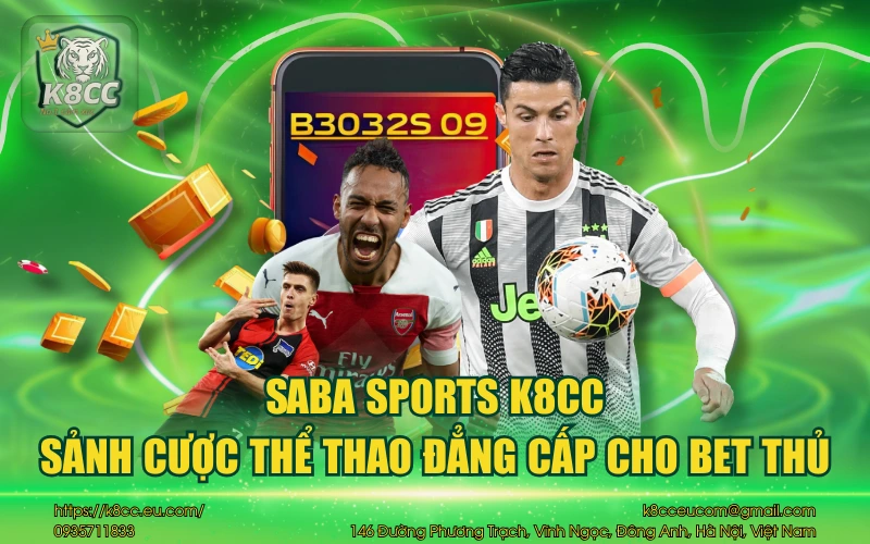 Saba Sports K8CC - Sảnh cược thể thao đẳng cấp cho bet thủ 1 Saba Sports K8CC