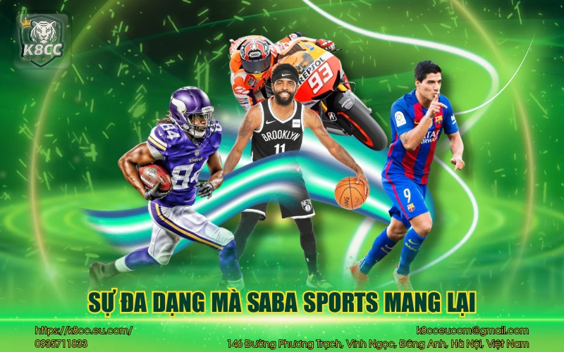 Saba Sports K8CC - Sảnh cược thể thao đẳng cấp cho bet thủ 2 Sự đa dạng mà Saba Sports mang lại
